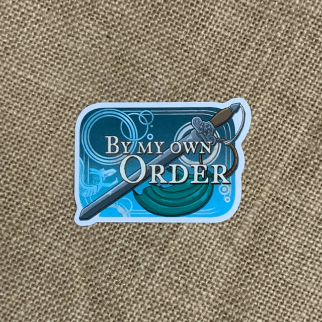 By My Own Order Sticker